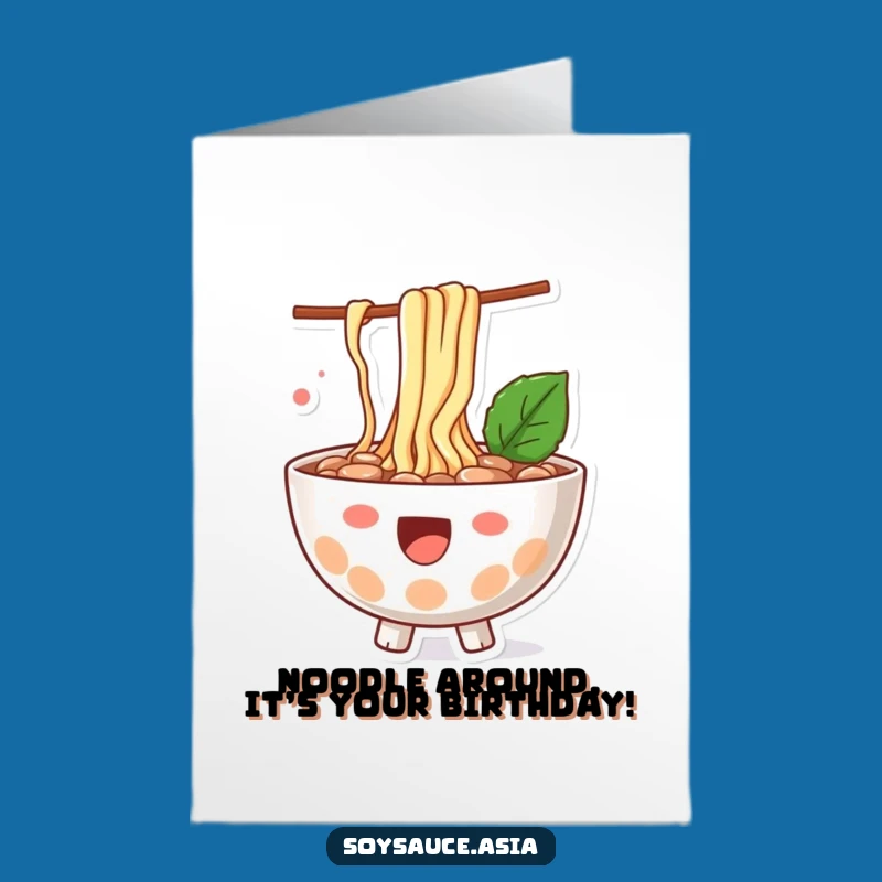 Free Printable Birthday Card: Splashing Ramen Bowl - Fun Noodle Birthday!