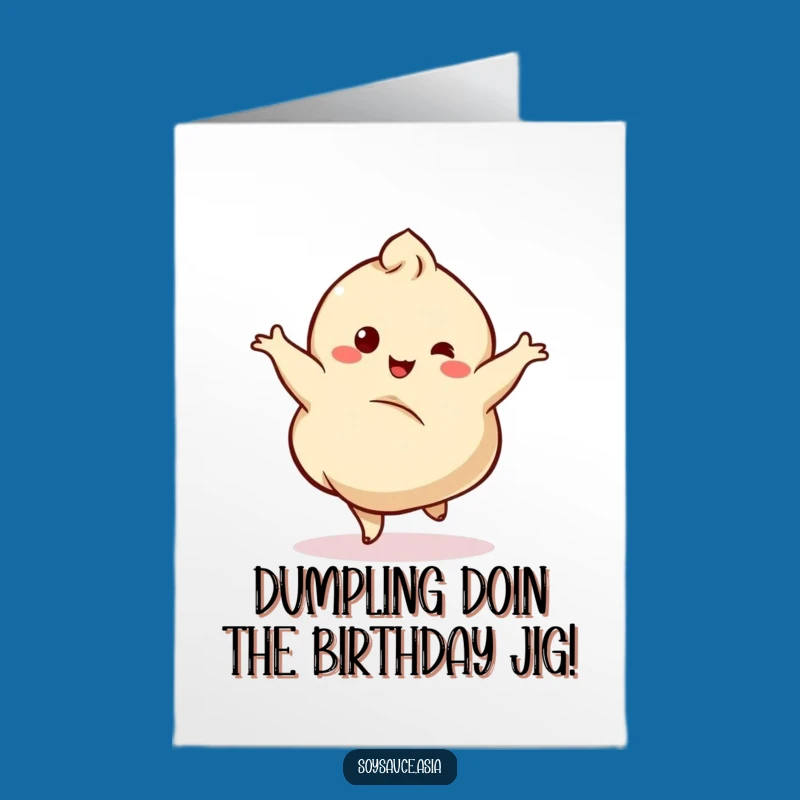 Free Printable Funny Dumpling Birthday Card: Dance into Celebration Downloadable!
