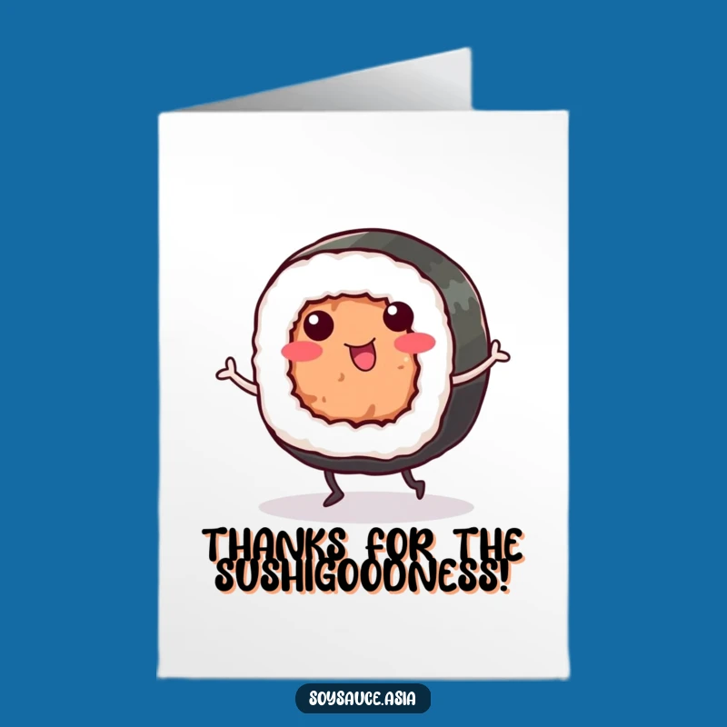 Free Printable Thank You Card: Sushi Roll's Grateful Jig